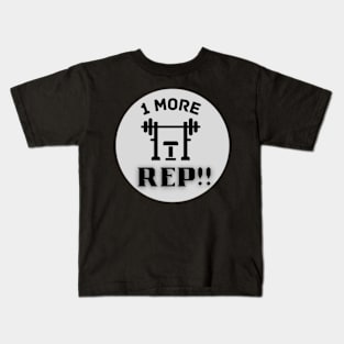 One more rep quote Kids T-Shirt